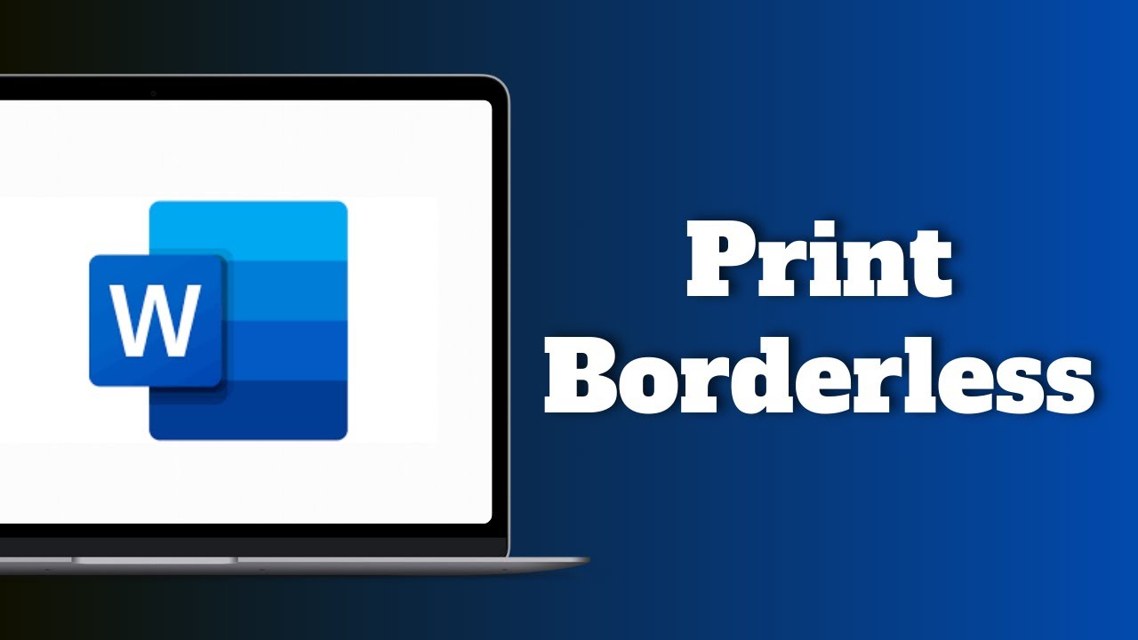 How to Print Borderless in Word