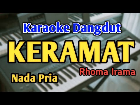 KERAMAT - KARAOKE || NADA PRIA || Rhoma Irama || Audio HQ || Live Keyboard