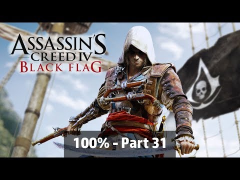 Assassin's Creed IV: Black Flag - 100% Playthrough Part 31