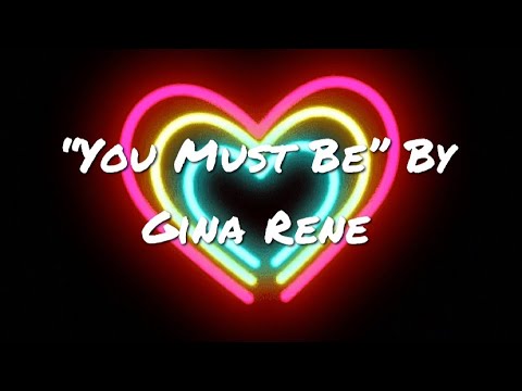 “U Must Be” By Gina Rene | Nelly Nohely