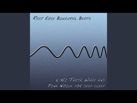 5 Hz Theta Wave and Pink Noise for Deep Sleep