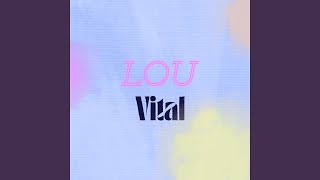 Musik-Video-Miniaturansicht zu Vital Songtext von Lou