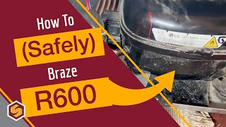 Sealed System Brazing Tips & Tricks