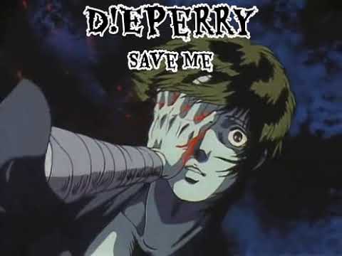 D!EPERRY - SAVE ME (Slowed Down)