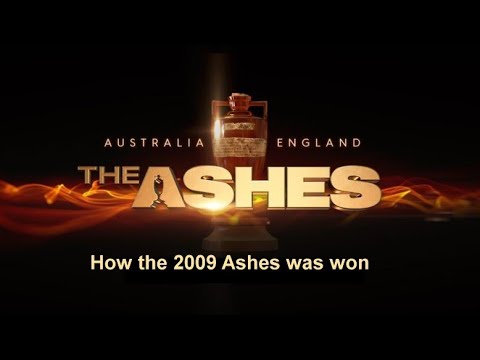 How The 2009 Ashes Was Won