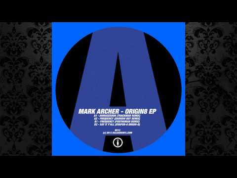 Mark Archer - Frequency (Barrow Boy Remix) [BALKAN VINYL]