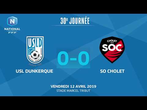 J30 : USL Dunkerque - SO Cholet (0-0), le résumé I National FFF 2018-2019