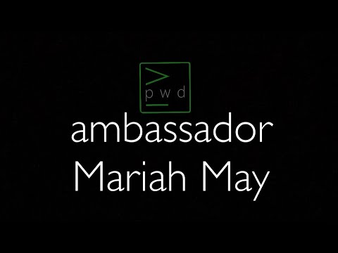 p w d 4 Ambassador Mariah May