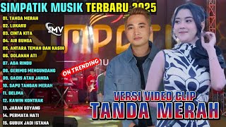 Download lagu TANDA MERAH - LUKAKU - CINTA KITA || SIMPATIK MUSIK FULL ALBUM TERBARU 2025 || ON TRENDING mp3