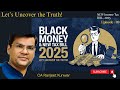 Black Money New Income Tax Bill 2025 The Truth You Must Know CA Ranjeet Kunwar
