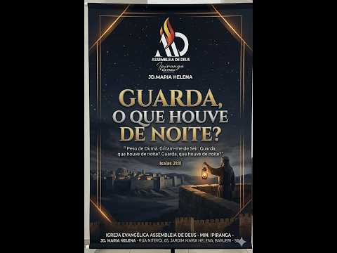 Culto de Ensino – Guarda, que houve de noite!? – ADI Jardim Maria Helena Terça-feira 08/09/26