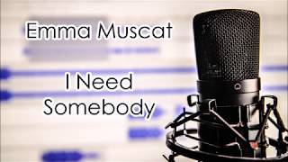 Emma Muscat - I Need Somebody (Lyrics)