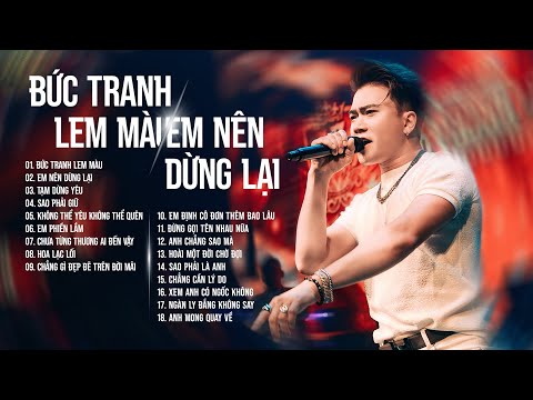 LK Bức Tranh Lem Màu, Em Nên Dừng Lại - Nhạc Trẻ Hot Tiktok 2024 - LK Nhạc Trẻ Hay Nhất Khang Việt