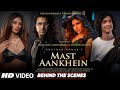Making Of Mast Aankhein | Tulsi Kumar, Jubin Nautiyal, Rashmi Virag | Shantanu, Shweta | Bhushan K