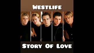 Westlife - Story of Love