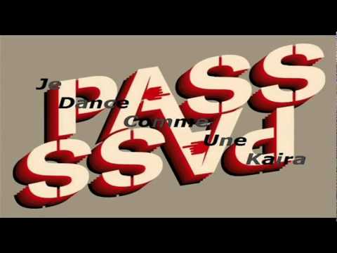 Pass Pass - Je Dance Comme Une Kaïra