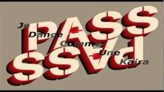 Pass Pass - Je Dance Comme Une Kaïra