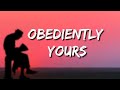 Logic - Obediently Yours (Lyrics)