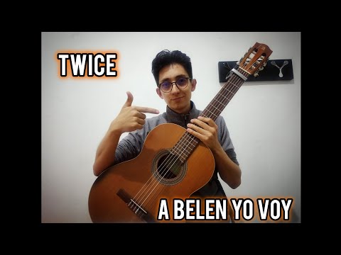A Belén Yo Voy - Twice