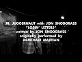 JR. JUGGERNAUT w/ JON SNODGRASS (DRAG THE RIVER / ARMCHAIR MARTIAN) "Losin' Letters" LIVE 10.12.2017