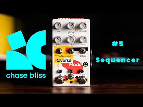 2024 年最佳定序器是它嗎？？ Chase Bliss Reverse Mode C (Is this the best sequencer of 2024?? Chase Bliss Reverse Mode C)