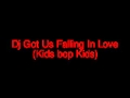 Dj Got Us Falling In Love(Kids Bop Kids)