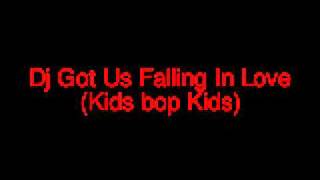Dj Got Us Falling In Love(Kids Bop Kids)