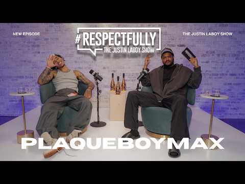Plaqueboymax & Justin Laboy Speak on Ye, Drake, NBA YoungBoy, DDG, Chud,  FaZe & Getting A Vasectomy