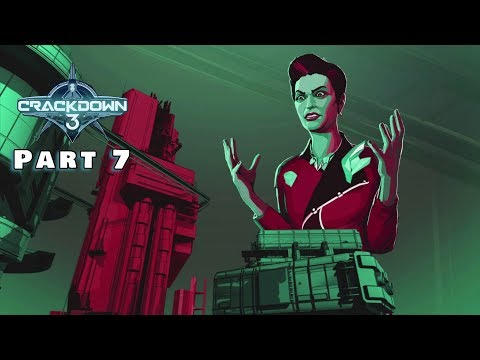 CRACKDOWN 3 Gameplay Walkthrough Part 7 -No Commentary-