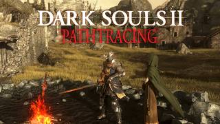 Dark Souls 2 now has pathtracing! (how to install)