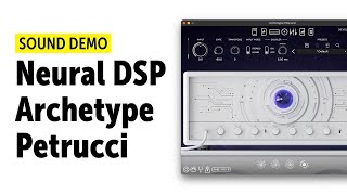 Video thumbnail for Neural DSP Archetype: Petrucci - Sound Demo (no talking) by Guitar Bonedo