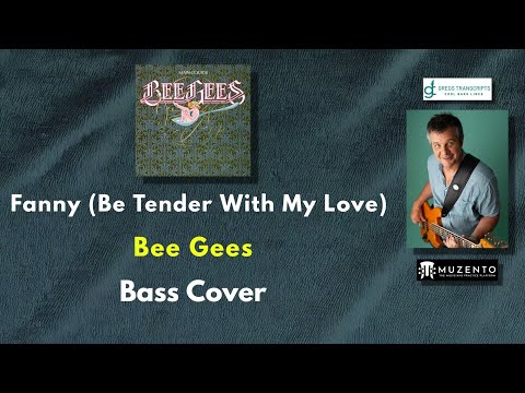 Fanny (Be Tender With My Love) - Bee Gees - Bass Cover - Request