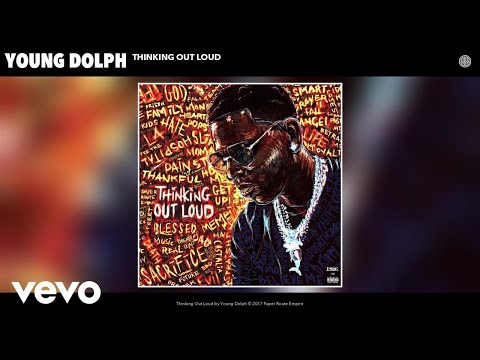 Young Dolph - Thinking Out Loud (Official Audio)