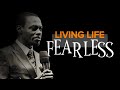 LIVING A FEARLESS LIFE APOSTLE GRACE LUBEGA