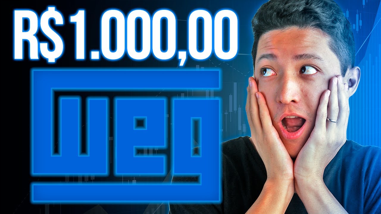 QUANTO RENDE 1000 REAIS NAS AÇÕES DA WEG (WEGE3)