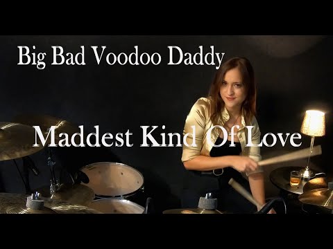 Big Bad Voodoo Daddy - Maddest Kind Of Love - Drum Cover By Nikoleta