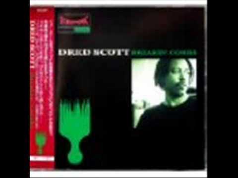 Dred Scott - My Mind Is Driftin