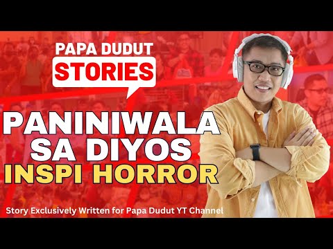 PANINIWALA SA DIYOS | PRIMROSE | PAPA DUDUT STORIES HORROR