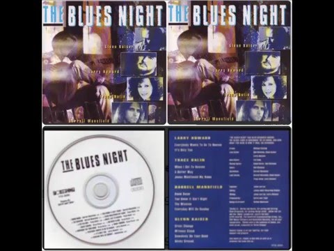 Everybody Wants To Go To Heaven (The Blues Night) - Larry Howard, Darrell Mansfield