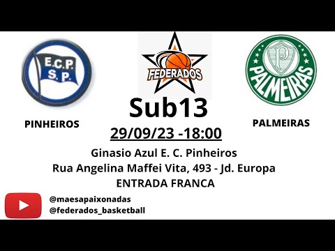 FPB - 29/09/23 - Sub13 - Campeonato Paulista 2023 - Pinheiros 57 x 78 Palmeiras