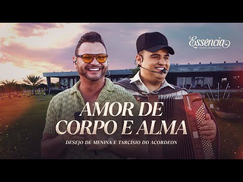 Amor De Corpo E Alma - Desejo de Menina