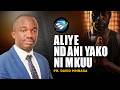 LIVE 22 04 2026 ALIYE NDANI YAKO NI MKUU PR DAVID MMBAGA