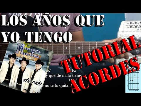Los Años Que Yo Tengo - Miguel y Miguel