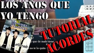 Tutorial | Los años que yo tengo | Miguel y Miguel | Acordes