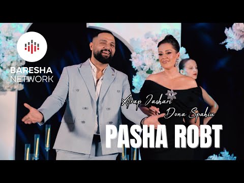 Dona Spahiu x Arap Jashari - PASHA ROBT ( 2026 )  Prod By. Toni Pro