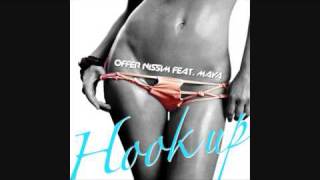 Offer Nissim Ft. Maya - Hook Up (original version) -FULL HQ-