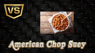 American Chop Suey - With a Gourmet Twist