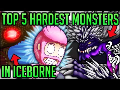 The Top 5 Hardest Monsters in Iceborne - Monster Hunter World Iceborne! (Fun/Discussion) #iceborne