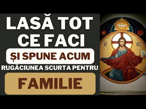 Rugaciune Puternica Pentru Protectia Familiei (SE ZICE DE 3 ORI)