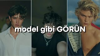 Her Erkek MODEL Gibi Gözükebilir! (Kimse Bunları Söylemiyor)